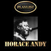 Andy Horace Horace Andy Playlist