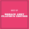 Andy Horace Best of Horace Andy Platinum Edition