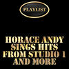 Andy Horace Playlist Horace Sings Hits from Studio 1 and More