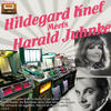 Hildegard Knef Hildegard Knef Meets Harald Juhnke