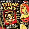 Stray Cats The Very Best of Stray Cats - Rumble In Brixton (Live)