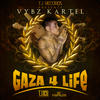 Vybz Kartel Gaza 4 Life