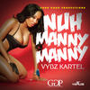 Vybz Kartel Nuh Manny Manny - Single