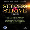 Vybz Kartel Success and Strive Riddim