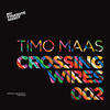 Timo Maas Crossing Wires 002 - Compiled and Mixed By Timo Maas
