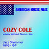 Cozy Cole Cozy Cole, Vol. 1 (Remastered)