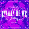 Lutan Fyah Cyaaan Do We Nothing (Noah Issa Remix) (feat. Chronixx) - Single