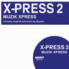 X-Press 2 Muzik Xpress - Single