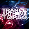 Bart Claessen Trance Anthems Top 50