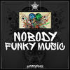 nobody Funky Music - EP