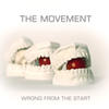 The Movement Wrong from the Start