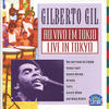 Gilberto Gil Ao Vivo Em Tokio - Live In Tokyo