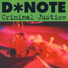 D`Note Criminal Justice