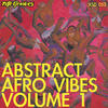 Dj Spinna Abstract Afro Vibes, Vol. 1