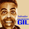 Gilberto Gil Salvador