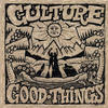 Culture Good Things