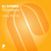 Dj Spinna Living My Life` (feat. Tricia Angus) - Single