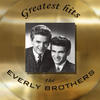 Everly Brothers Greatest Hits