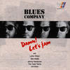 Blues Company Damn! Let`s Jam (feat. Luther Allison, Stan Webb, Johnny Heartsman, The "Juke" Horns & and others)