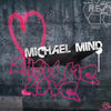 Michael Mind Show Me Love - EP