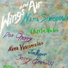 Nana Simopoulos Wings and Air