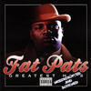 Fat Pat Fat Pat: Greatest Hits (Wreckchopped & Screwed)