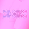 Paul Johnson The Scene - EP