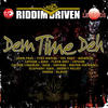 Assassin Riddim Driven: Dem Time Deh