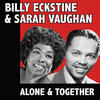Billy Eckstine Alone & Together