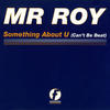 Mr. Roy Something About U - EP