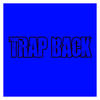 Gucci Mane Trap Back