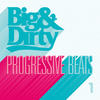 Dada Life Big & Dirty Progressive Beats - Vol 1