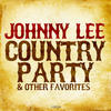 Johnny Lee Country Party & Other Favorites (Remastered)