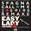 Spagna Call Me (2010 Remake) / Easy Lady (2009 Remake) Pro Pack