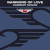 Warriors Of Love Somebody Scream - Single