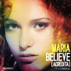 Maria Believe (Acredita)