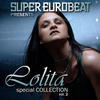 lolita SUPER EUROBEAT presents LOLITA Special COLLECTION VOL.2