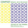 Les Gammas Compost Brazil 2014 Seleção (Sound of the Samba) (Brazil Worldcup Edition) (Compiled by Michael Reinboth)