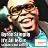 Byron Stingily It`s All Jesus (Sean McCabe Remixes)
