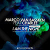 Marco Van Bassken I Am the Night (Remixes) (feat. Charlee) - EP