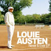 Louie Austen Never & Ever - EP