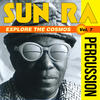 Sun Ra Explore the Cosmos, Vol. 7: Percussion