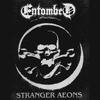 Entombed Stranger Aeons - Single