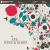 Eve Wine & Roses - EP