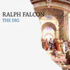 Ralph Falcon The Dig - EP