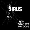 Sirus Hip Hop ist zurück! - EP