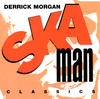 Derrick Morgan Ska Man Classics