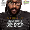 Tarrus Riley Gimme Likkle One Drop - Single