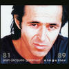 Jean-Jacques Goldman Jean-Jacques Goldman : Singulier 81 - 89