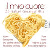 Mina Il mio cuore. 25 Italian Greatest Hits